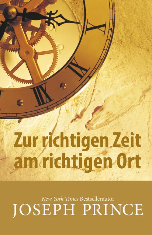 Produktbild: Zur richtigen Zeit am richtigen Ort | Joseph Prince