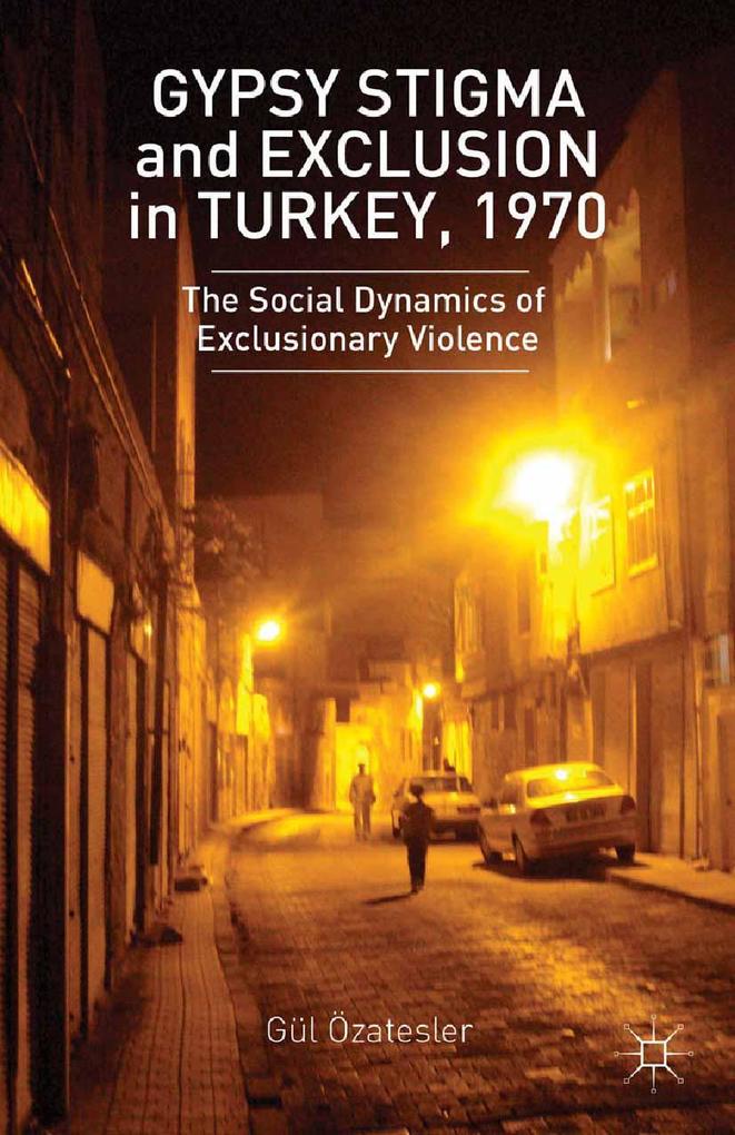 Produktbild: Gypsy Stigma and Exclusion in Turkey, 1970 | G. Ozatesler