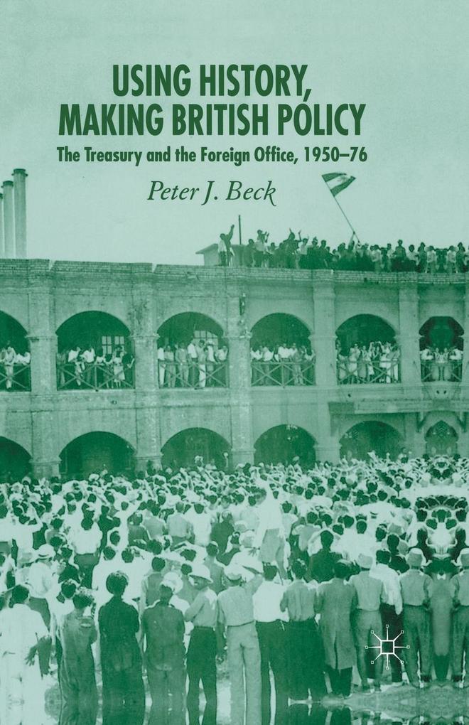 Produktbild: Using History, Making British Policy | P. Beck
