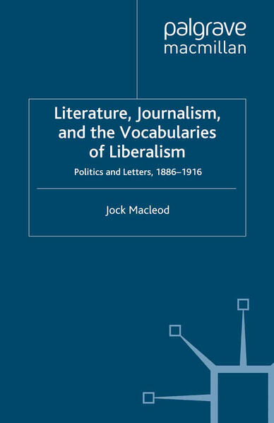 Produktbild: Literature, Journalism, and the Vocabularies of Liberalism | J. MacLeod