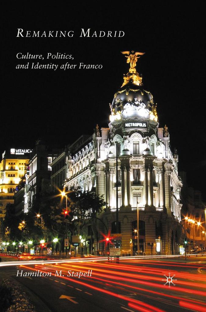 Produktbild: Remaking Madrid | H. Stapell