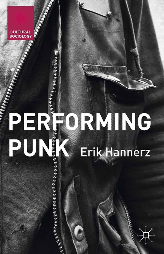 Produktbild: Performing Punk | Erik Hannerz, E. Hannerz