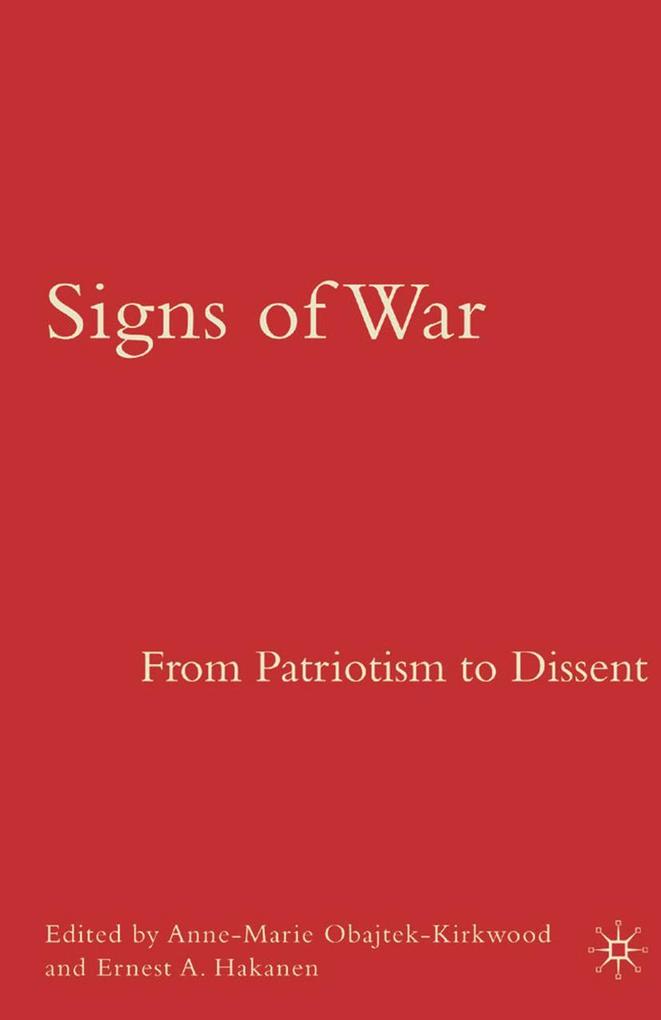 Produktbild: Signs of War: From Patriotism to Dissent | A. Obajtek-Kirkwood, E. Hakanen