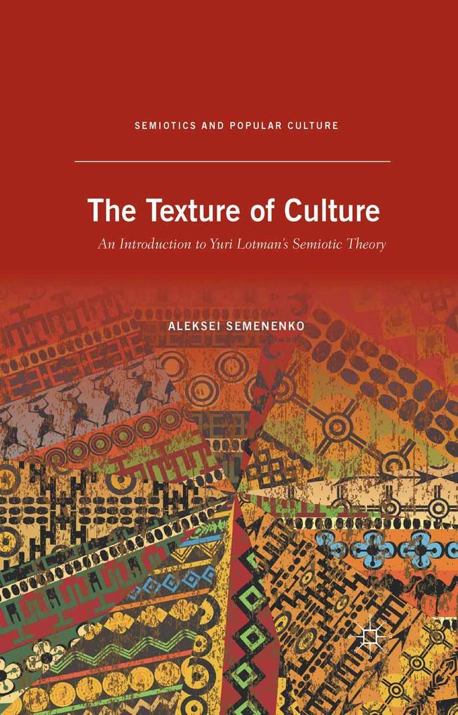 Produktbild: The Texture of Culture | A. Semenenko