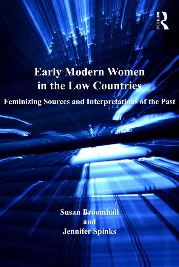 Produktbild: Early Modern Women in the Low Countries | Susan Broomhall, Jennifer Spinks