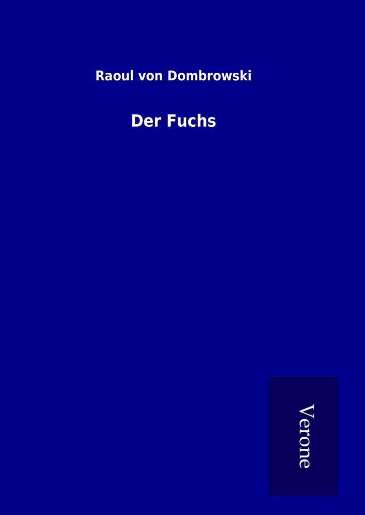 Produktbild: Der Fuchs | Raoul von Dombrowski