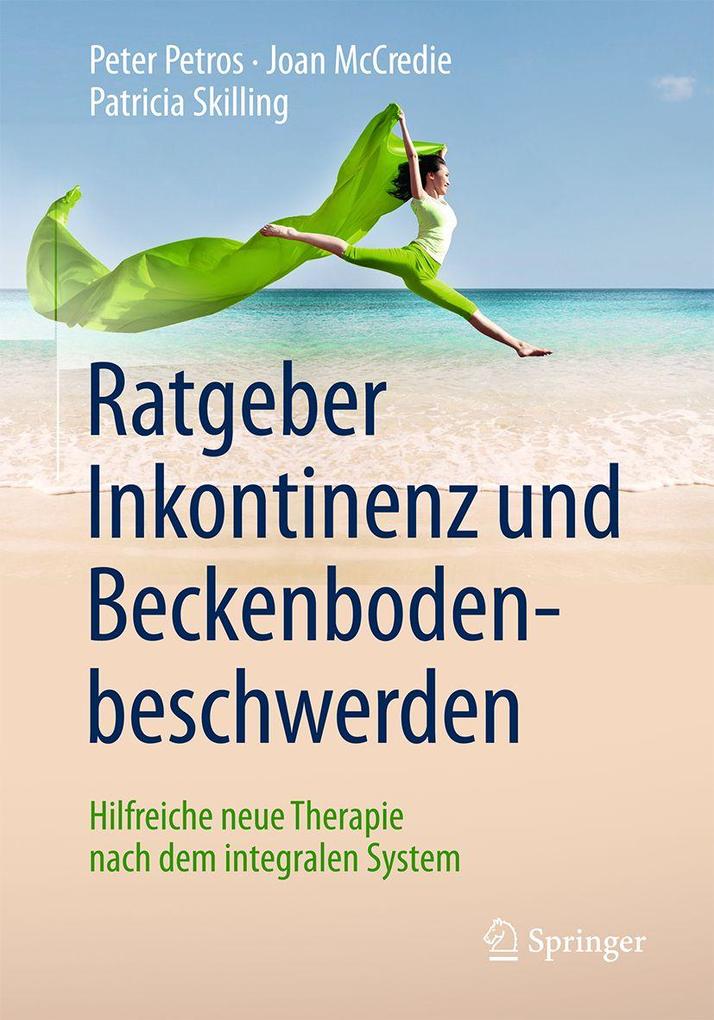 Produktbild: Ratgeber Inkontinenz und Beckenbodenbeschwerden | Peter Petros, Joan McCredie, Patricia Skilling