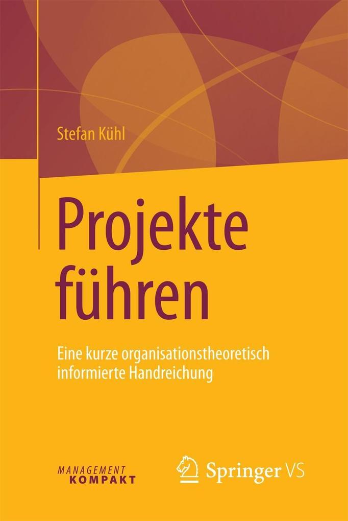 Produktbild: Projekte führen | Stefan Kühl