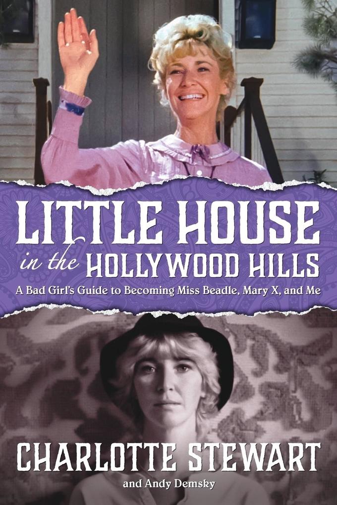 Produktbild: Little House in the Hollywood Hills | Charlotte Stewart, Andy Demsky