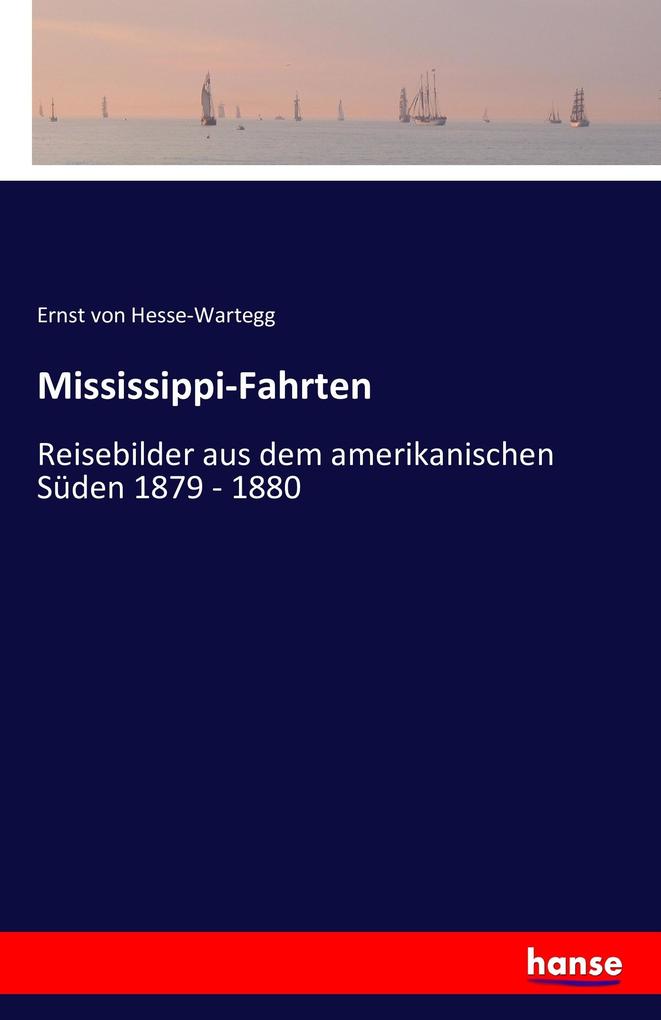 Produktbild: Mississippi-Fahrten | Ernst Von Hesse-Wartegg