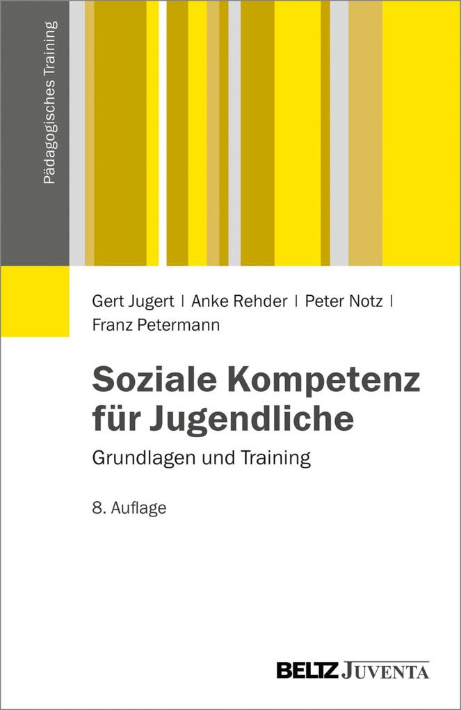 Produktbild: Soziale Kompetenz für Jugendliche | Franz Petermann, Gert Jugert, Anke Rehder, Peter Notz