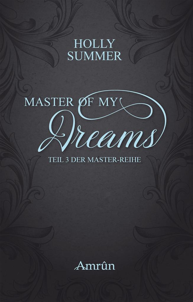 Produktbild: Master of my Dreams (Master-Reihe Band 3) | Holly Summer