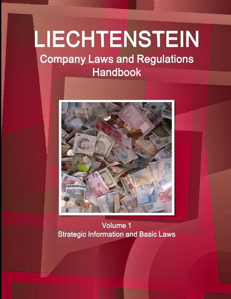 Produktbild: Liechtenstein Company Laws and Regulations Handbook Volume 1 Strategic Information and Basic Laws | Inc. Ibp