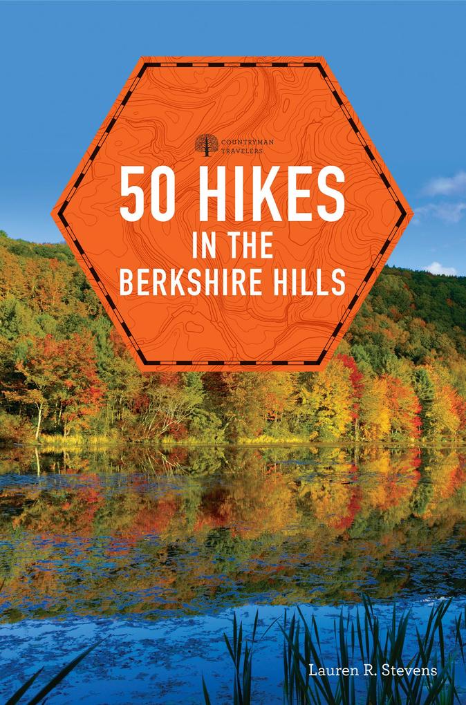 Produktbild: 50 Hikes in the Berkshire Hills | Lauren R. Stevens