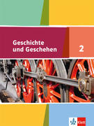 Geschichte und Geschehen. Schülerband 7. oder 8. Klasse. Ausgabe für Hamburg, Nordrhein-Westfalen, Schleswig-Holstein