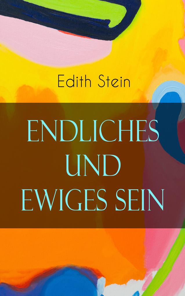 Produktbild: Endliches und ewiges Sein | Edith Stein