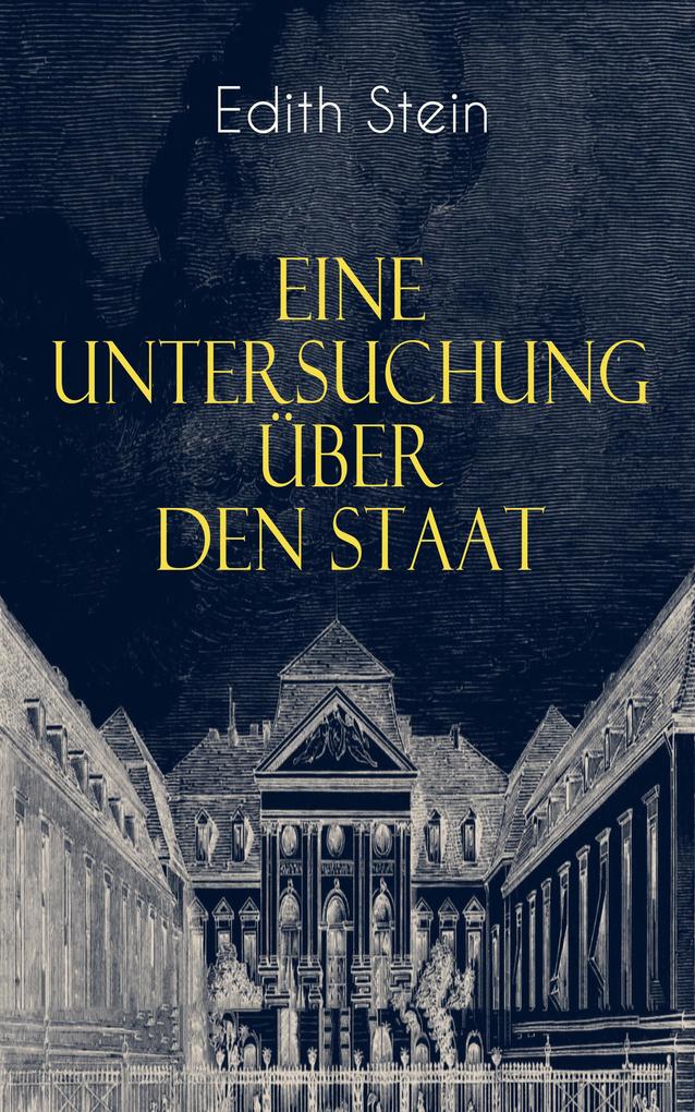 Produktbild: Eine Untersuchung über den Staat | Edith Stein