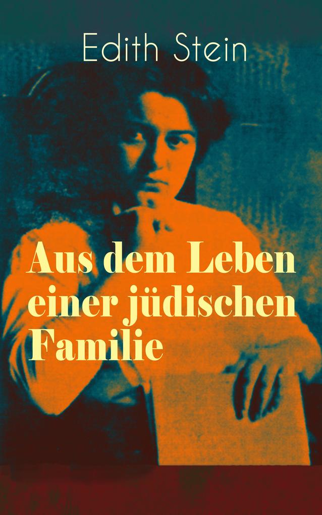 Produktbild: Aus dem Leben einer jüdischen Familie | Edith Stein