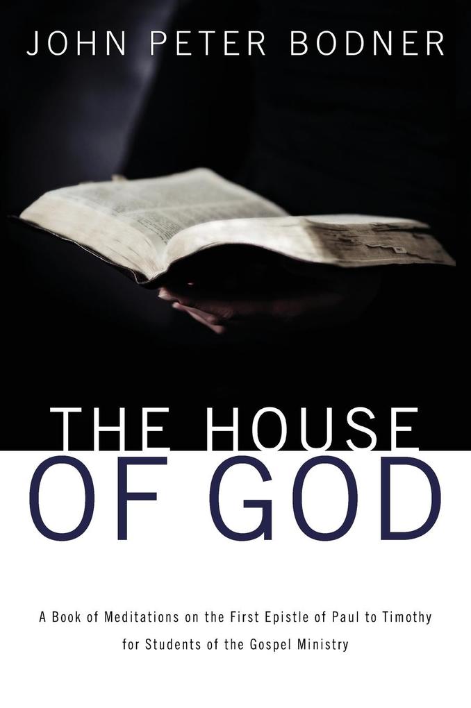 Produktbild: The House of God | Rev. John Peter Bodner