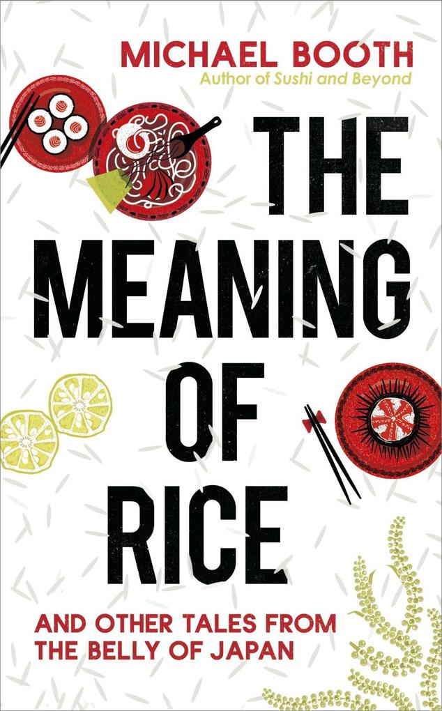 Produktbild: The Meaning of Rice | Michael Booth
