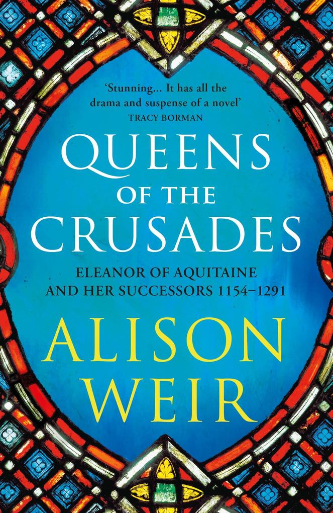 Produktbild: Queens of the Crusades | Alison Weir