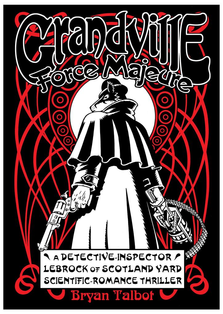 Produktbild: Grandville Force Majeure | Bryan Talbot