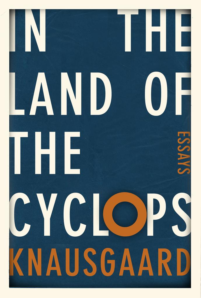 Produktbild: In the Land of the Cyclops | Karl Ove Knausgaard