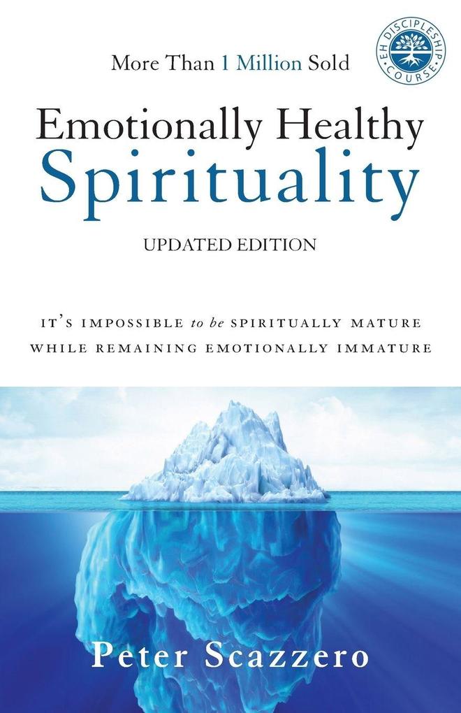 Produktbild: A Emotionally Healthy Spirituality | Peter Scazzero
