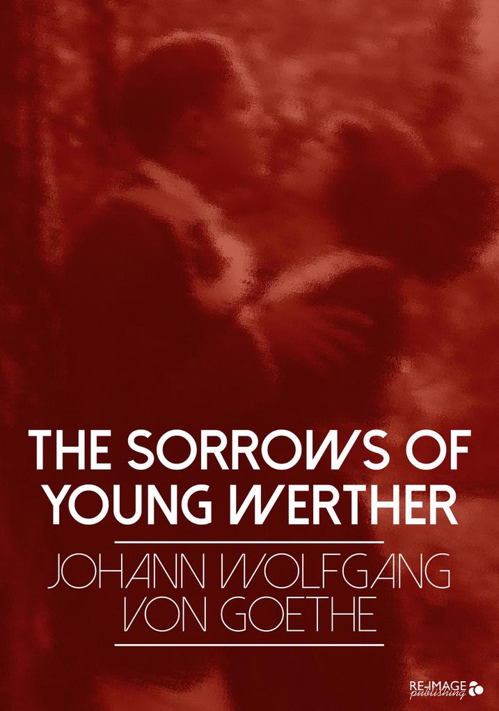 Produktbild: The Sorrows of Young Werther | Johann Wolfgang von Goethe