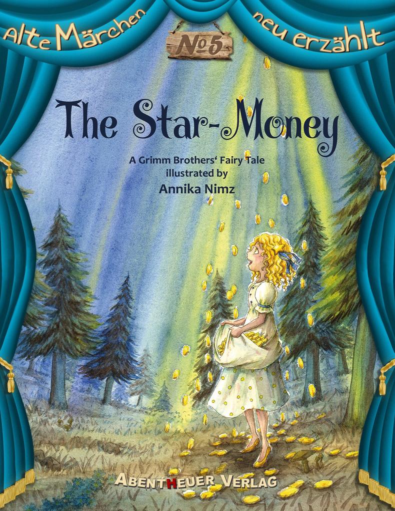 Produktbild: The Star-Money | Jacob Grimm, Wilhelm Grimm, Jacob and Wilhelm Grimm, Gebrüder Grimm