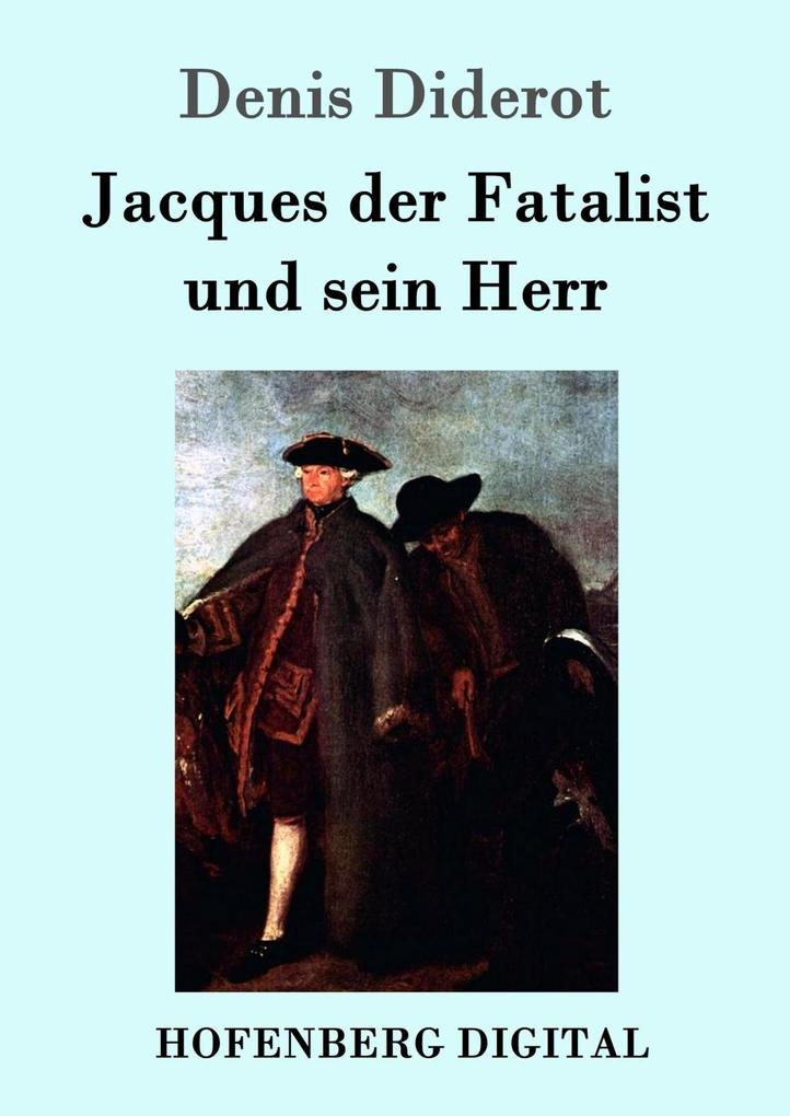 Produktbild: Jacques der Fatalist und sein Herr | Denis Diderot