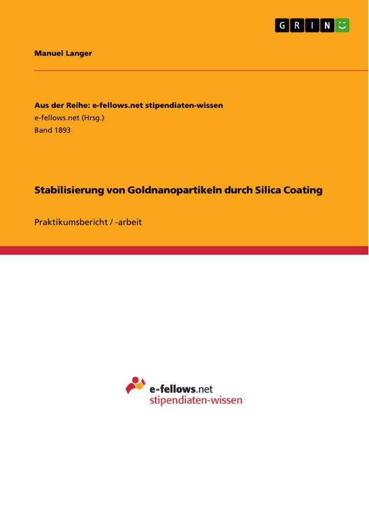 Produktbild: Stabilisierung von Goldnanopartikeln durch Silica Coating | Manuel Langer