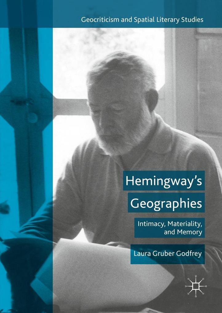Produktbild: Hemingway's Geographies | Laura Gruber Godfrey