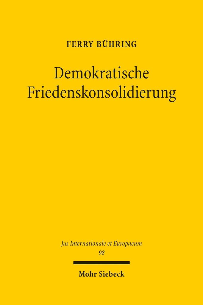 Produktbild: Demokratische Friedenskonsolidierung | Ferry Bühring