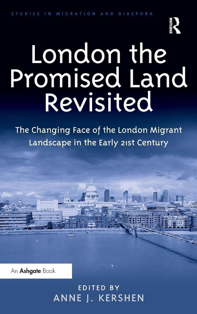 Produktbild: London the Promised Land Revisited | Anne J Kershen