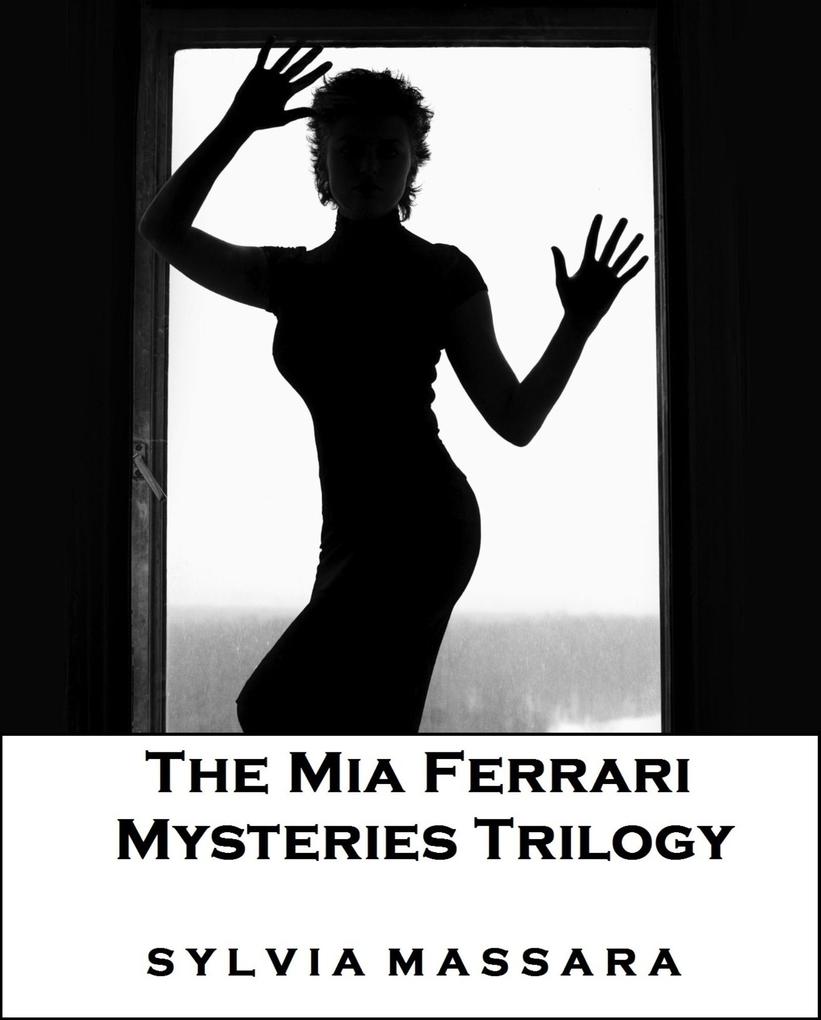Produktbild: Mia Ferrari Mysteries Trilogy | Sylvia Massara