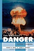 The Gravest Danger: Nuclear Weapons