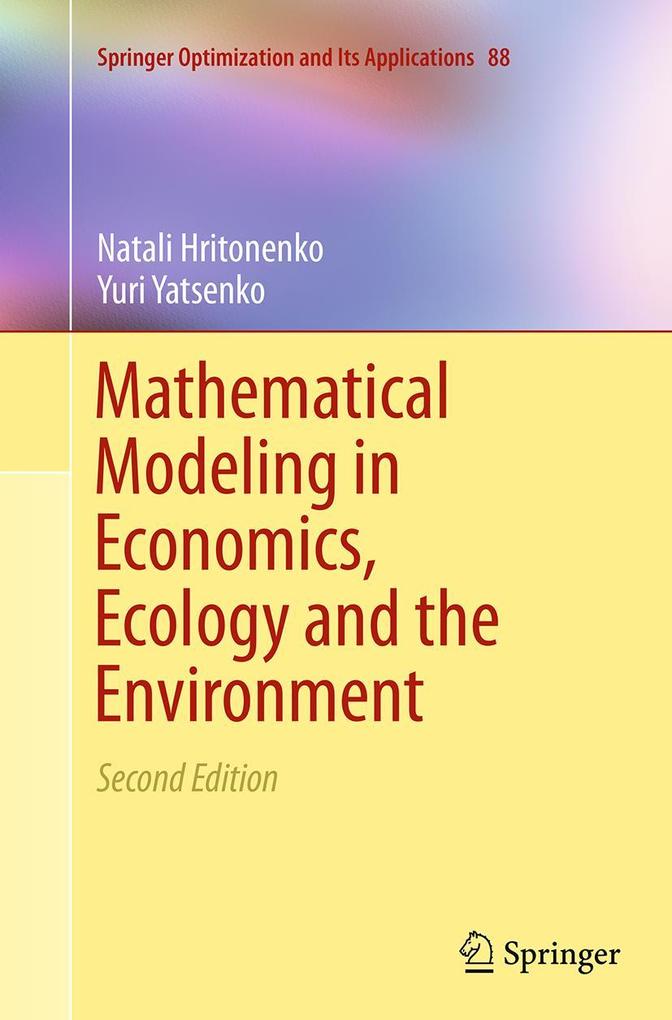 Produktbild: Mathematical Modeling in Economics, Ecology and the Environment | Natali Hritonenko, Yuri Yatsenko
