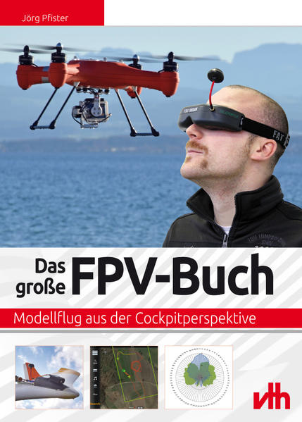 Produktbild: Das große FPV-Buch | Jörg Pfister