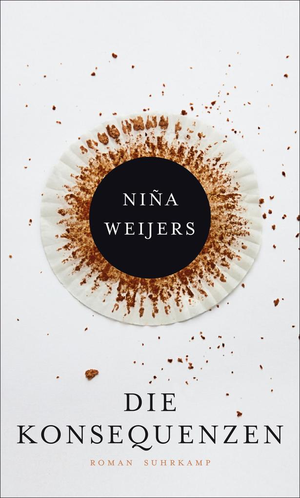 Produktbild: Die Konsequenzen | Niña Weijers