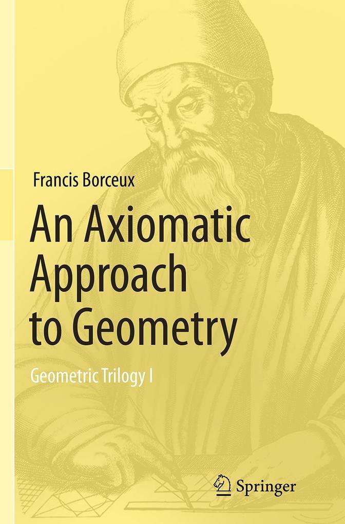 Produktbild: An Axiomatic Approach to Geometry | Francis Borceux