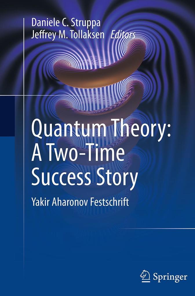 Produktbild: Quantum Theory: A Two-Time Success Story