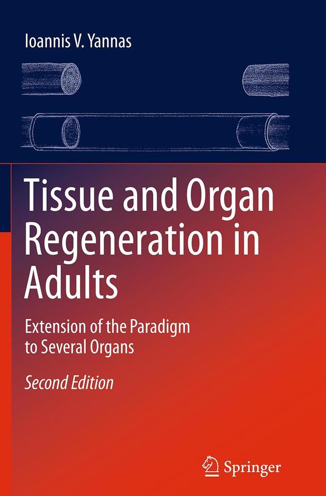 Produktbild: Tissue and Organ Regeneration in Adults | Ioannis V. Yannas