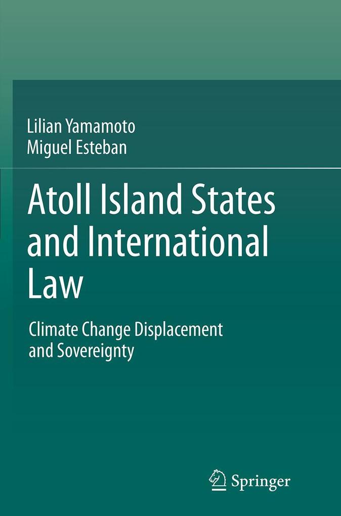 Produktbild: Atoll Island States and International Law | Miguel Esteban, Lilian Yamamoto
