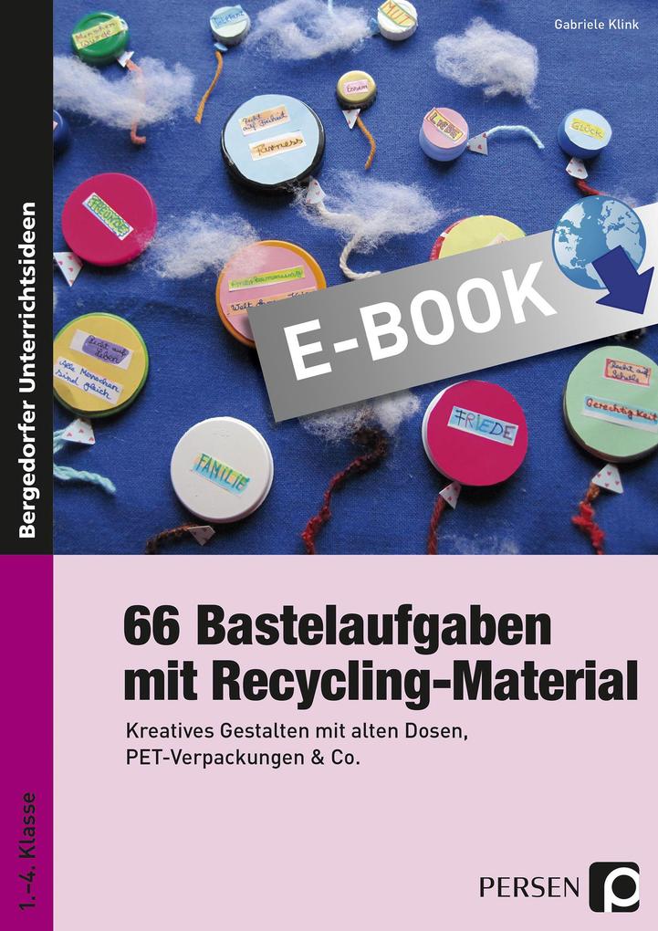 Produktbild: 66 Bastelaufgaben mit Recycling-Material | Gabriele Klink