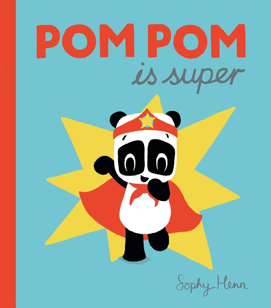 Produktbild: Pom Pom is Super | Sophy Henn