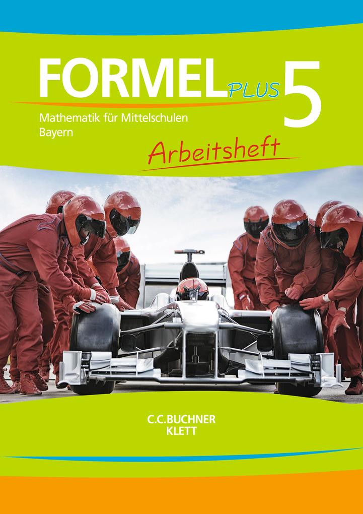 Produktbild: Formel plus 5. Arbeitsheft. Bayern | Ulrike Deinlein, Stefanie Rolland, Claudia Rosen, Walter Sailer, Silke Schmid