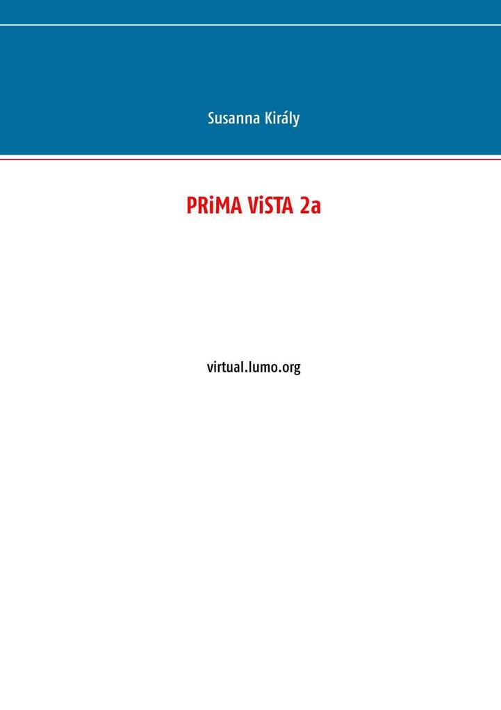 Produktbild: PRiMA ViSTA 2a | Susanna Király