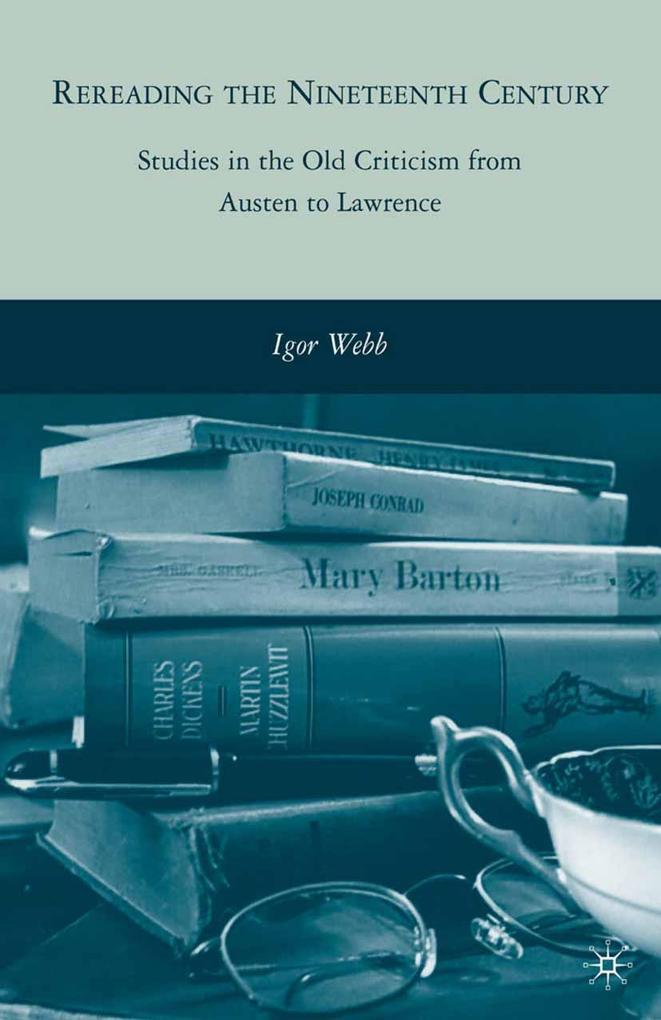 Produktbild: Rereading the Nineteenth Century | I. Webb