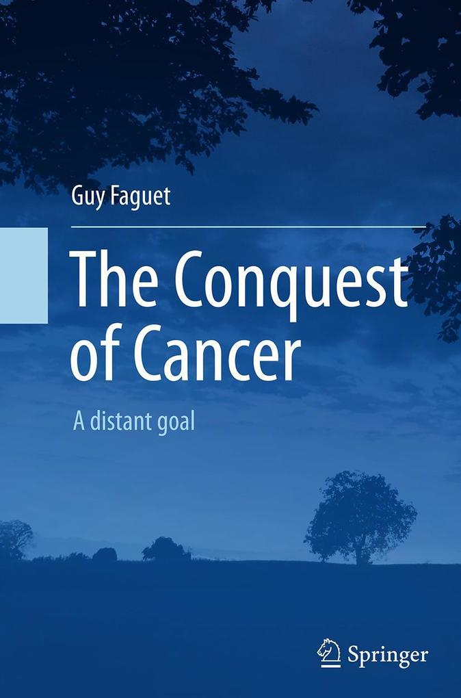 Produktbild: The Conquest of Cancer | Guy Faguet